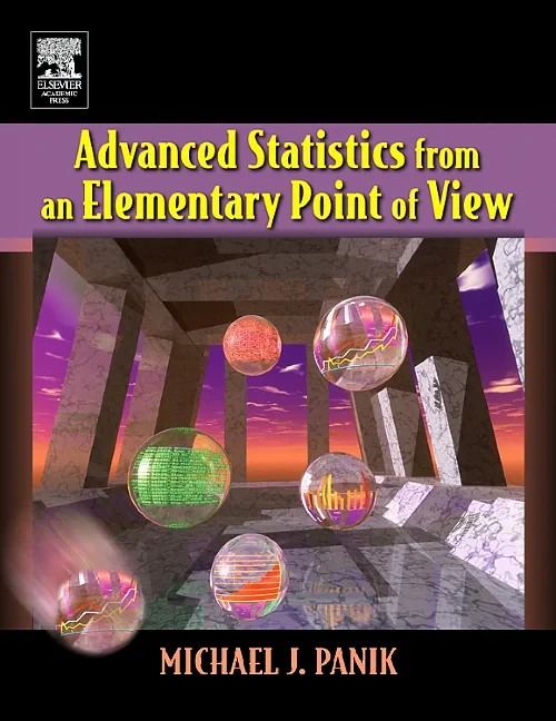 Advanced Statistics from an Elementary Point of Vi...