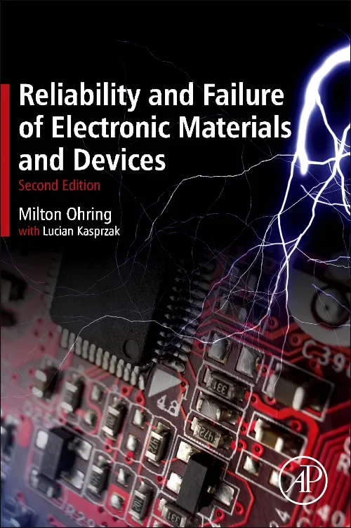 Reliability and Failure of Electronic Materials an...