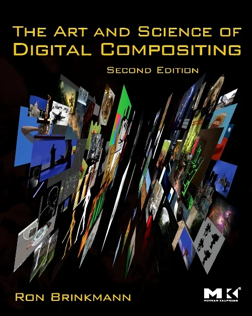 The Art and Science of Digital Compositing