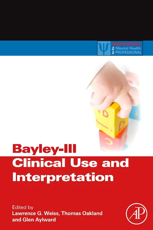 Bayley-III Clinical Use and Interpretation