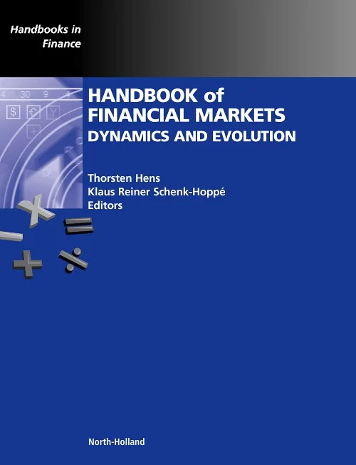 Handbook of Financial Markets: Dynamics and Evolut...