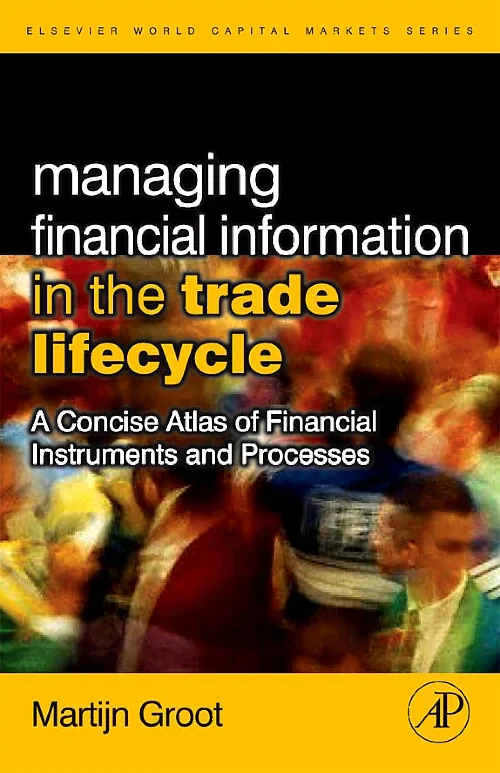 Managing Financial Information in the Trade Lifecy...