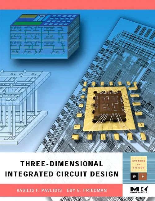 Coperta cărții "Three-dimensional Integrated Circuit Design" de autor necunoscut