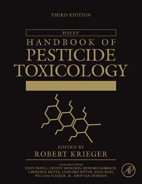 Hayes' Handbook of Pesticide Toxicology