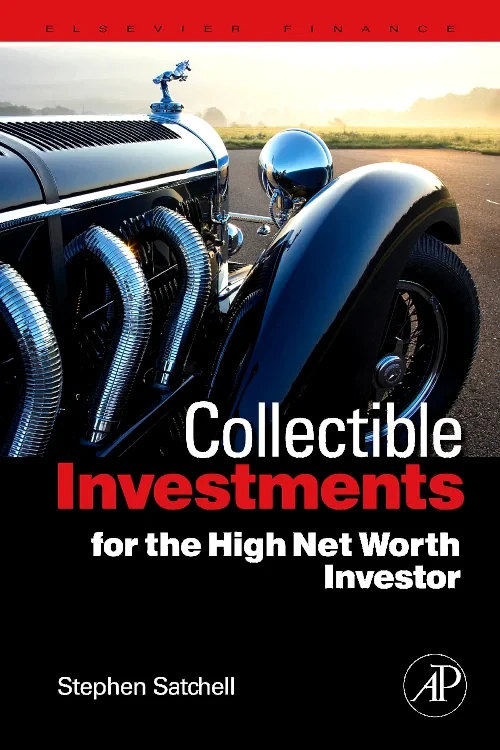 Collectible Investments for the High Net Worth Inv...