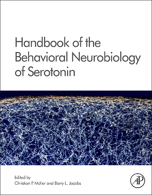 Handbook of the Behavioral Neurobiology of Seroton...