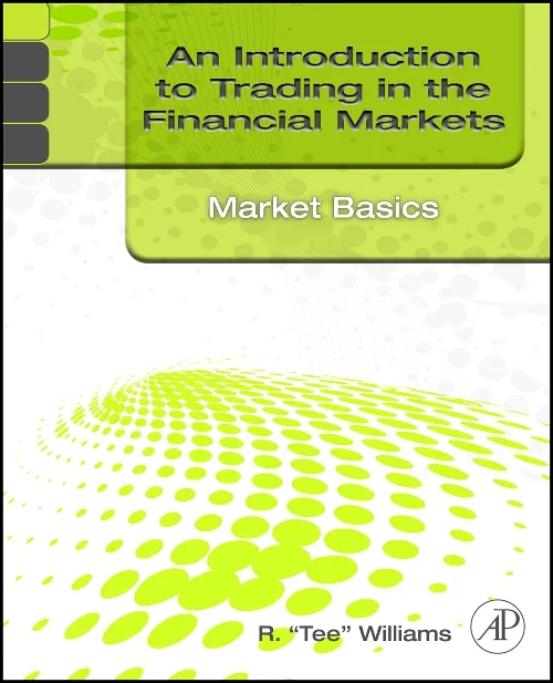 Coperta cărții "An Introduction to Trading in the Financial Markets: Market Basics" de autor necunoscut