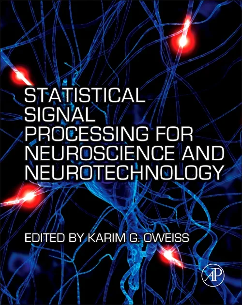 Statistical Signal Processing for Neuroscience and...