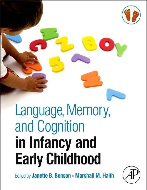 Language, Memory, and Cognition in Infancy and Ear...