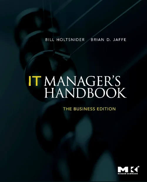 IT Manager's Handbook: The Business Edition