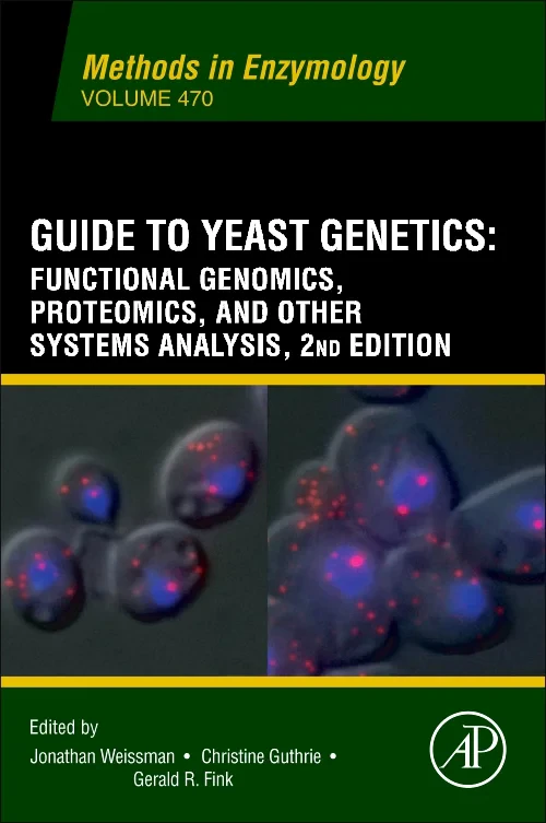 Guide to Yeast Genetics: Functional Genomics, Prot...