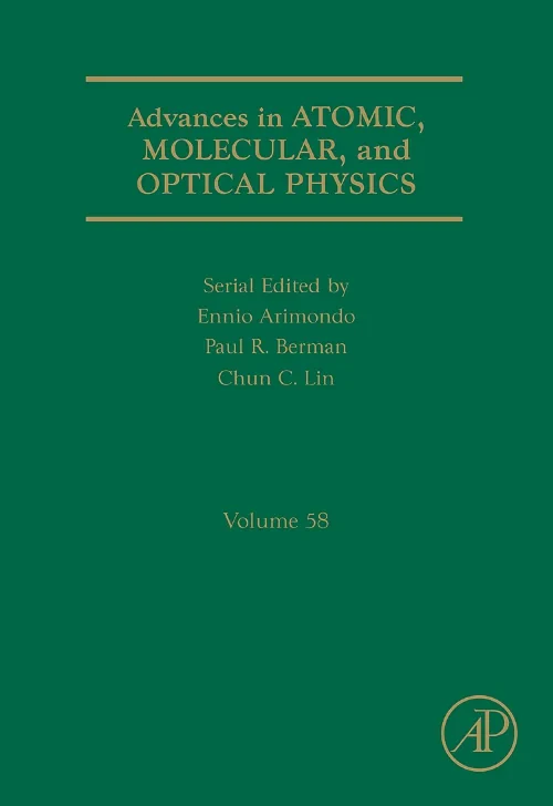 Advances in Atomic, Molecular, and Optical Physics