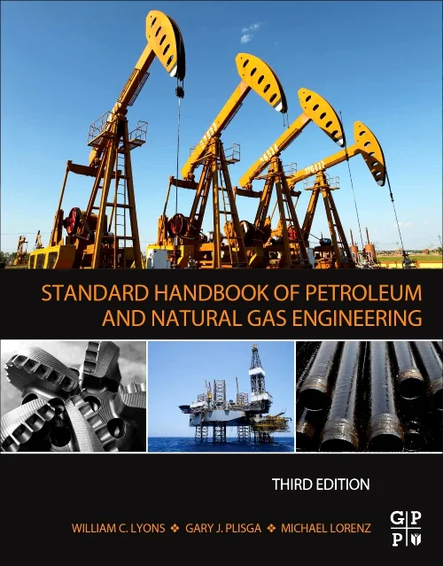 Standard Handbook of Petroleum and Natural Gas Eng...