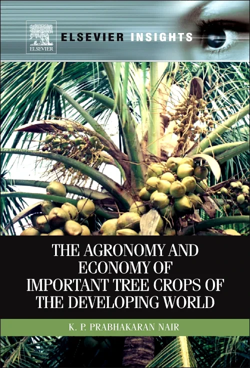 The Agronomy and Economy of Important Tree Crops o...