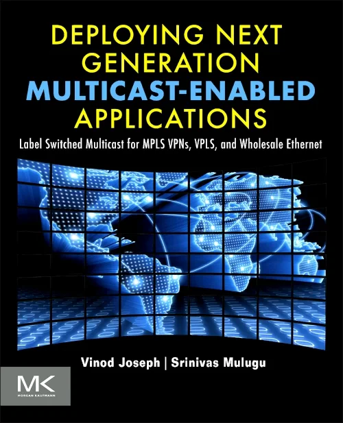 Deploying Next Generation Multicast-enabled Applic...