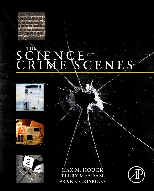 The Science of Crime Scenes