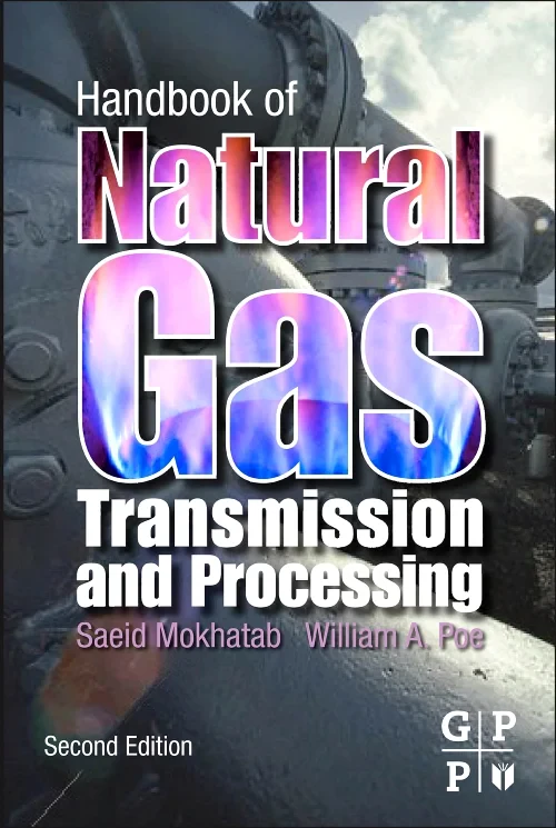 Handbook of Natural Gas Transmission and Processin...