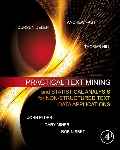 Practical Text Mining and Statistical Analysis for...
