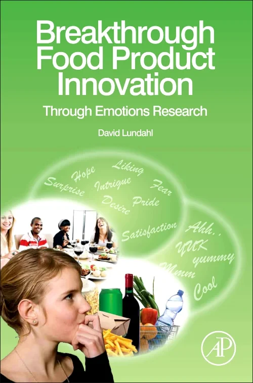 Breakthrough Food Product Innovation Through Emoti...