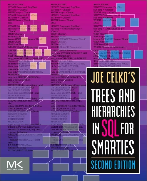 Joe Celko's Trees and Hierarchies in SQL for Smart...