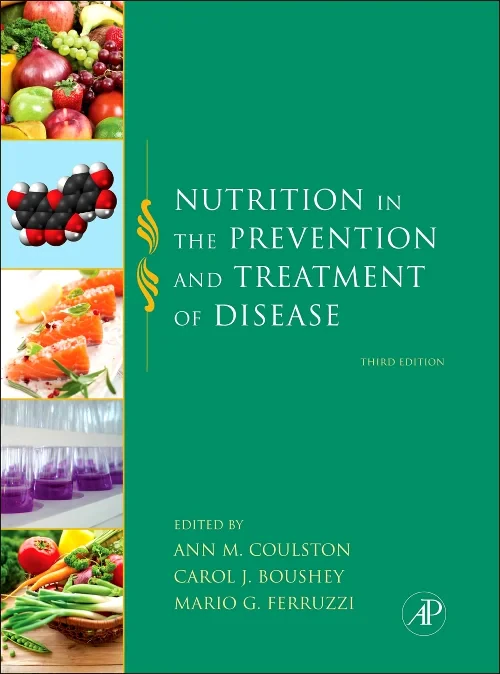 Nutrition in the Prevention and Treatment of Disea...