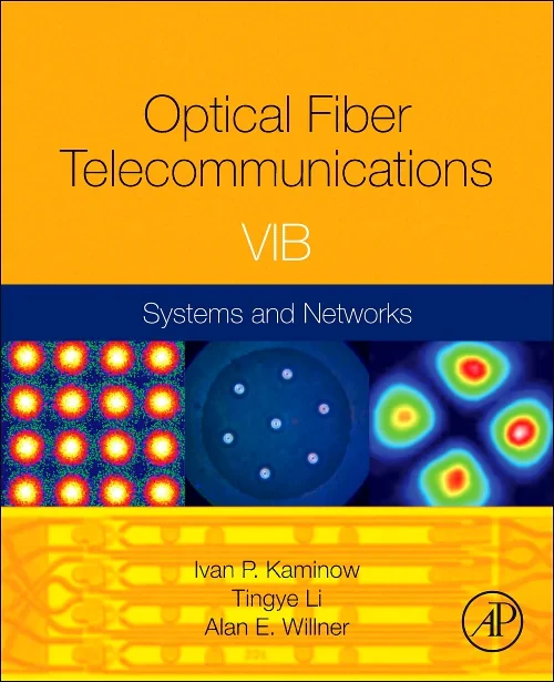 Optical Fiber Telecommunications Volume VIB