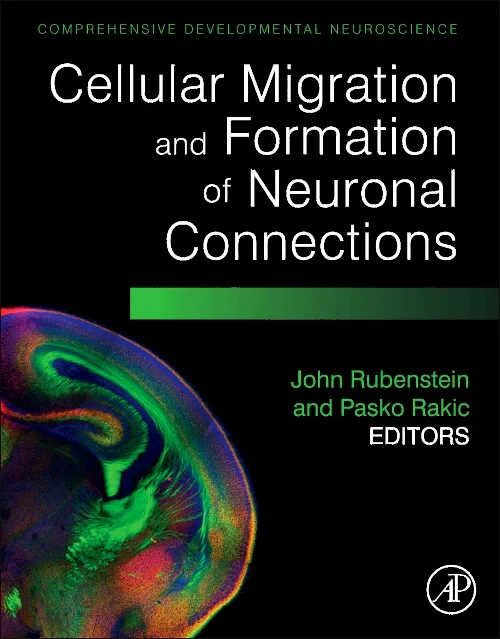 Cellular Migration and Formation of Neuronal Conne...