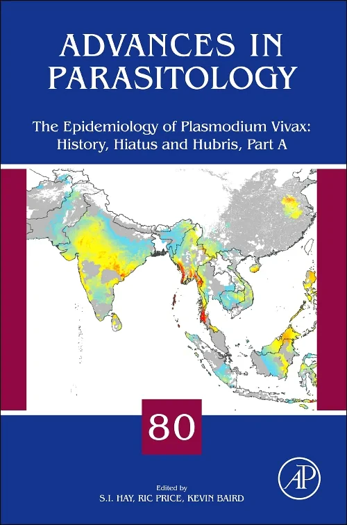 The Epidemiology of Plasmodium Vivax: History, Hia...