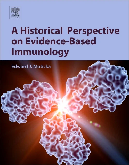 A Historical Perspective on Evidence-Based Immunol...