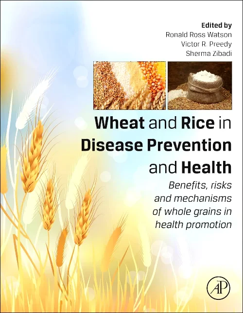 Wheat and Rice in Disease Prevention and Health