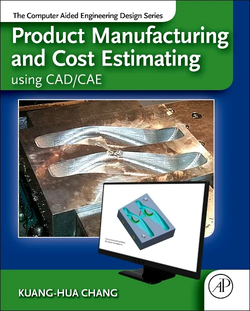 Product Manufacturing and Cost Estimating using CA...