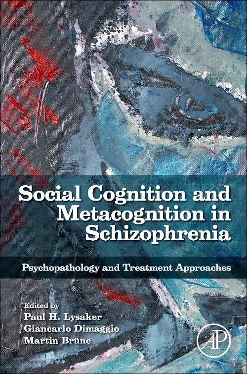 Social Cognition and Metacognition in Schizophreni...