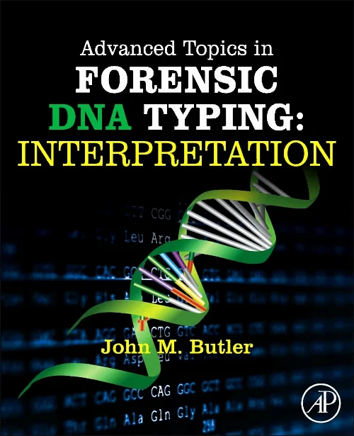 Advanced Topics in Forensic DNA Typing: Interpreta...