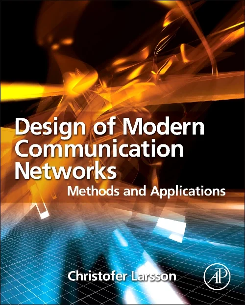 Design of Modern Communication Networks