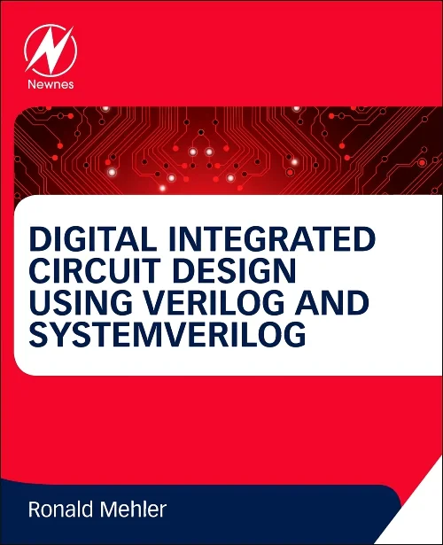 Coperta cărții "Digital Integrated Circuit Design Using Verilog and Systemverilog" de autor necunoscut