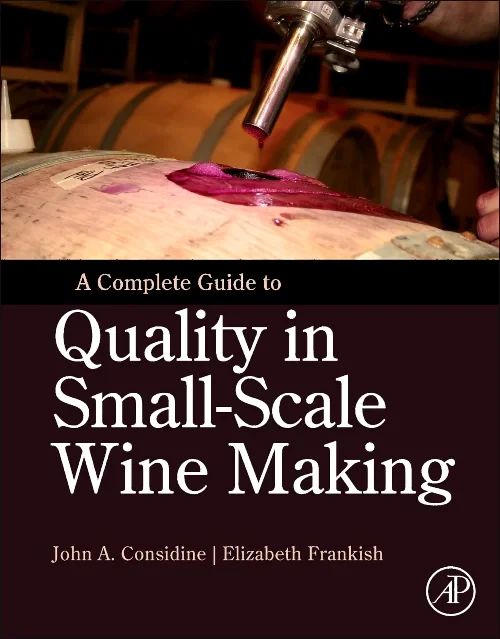 A Complete Guide to Quality in Small-Scale Wine Ma...