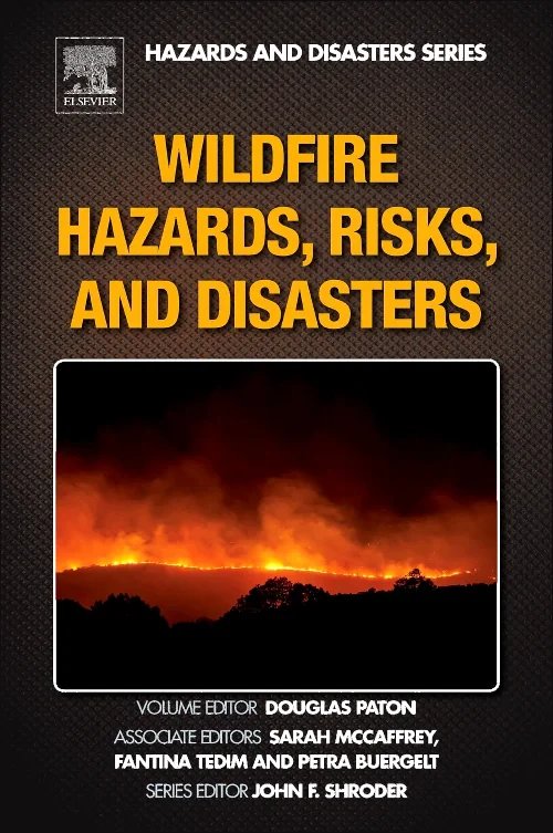 Wildfire Hazards, Risks, and Disasters