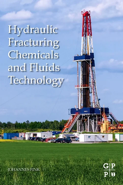 Hydraulic Fracturing Chemicals and Fluids Technolo...