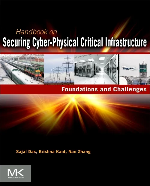 Handbook on Securing Cyber-Physical Critical Infra...