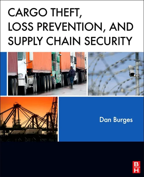 Cargo Theft, Loss Prevention, and Supply Chain Sec...