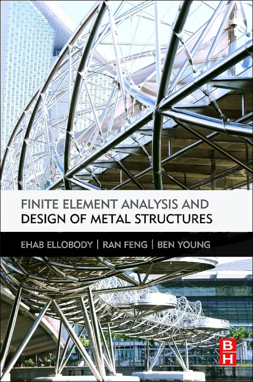 Finite Element Analysis and Design of Metal Struct...