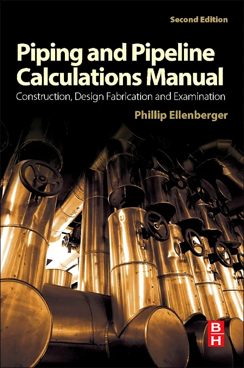 Piping and Pipeline Calculations Manual