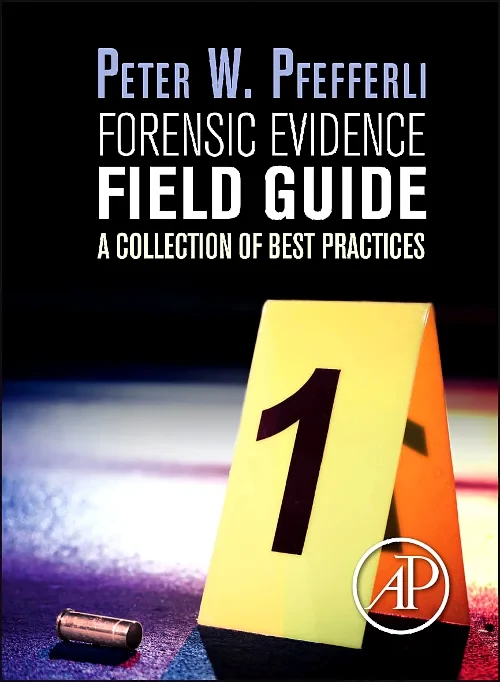 Forensic Evidence Field Guide