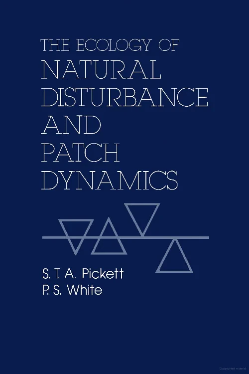 The Ecology of Natural Disturbance and Patch Dynam...