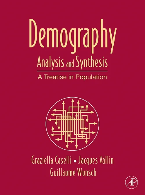 Demography: Analysis and Synthesis, Four Volume Se...