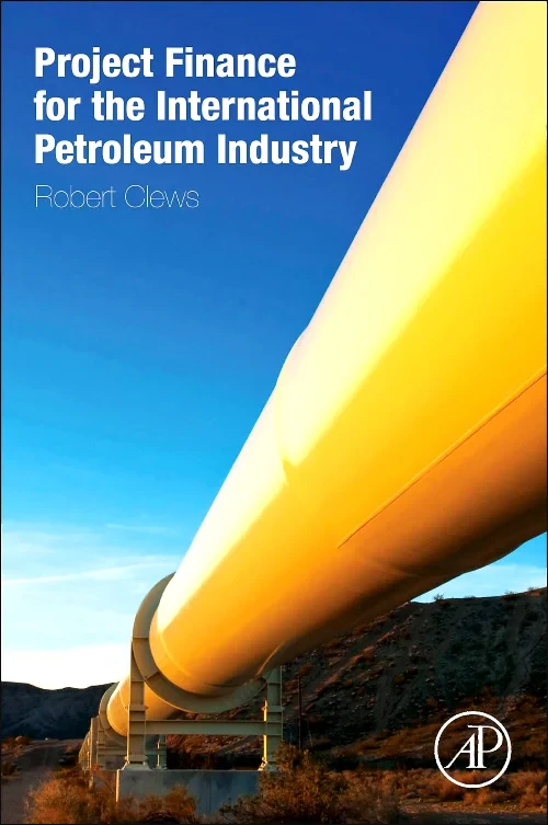 Project Finance for the International Petroleum In...