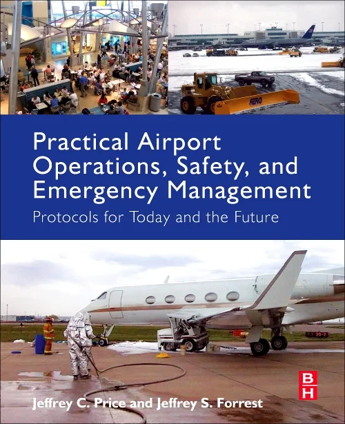Practical Airport Operations, Safety, and Emergenc...