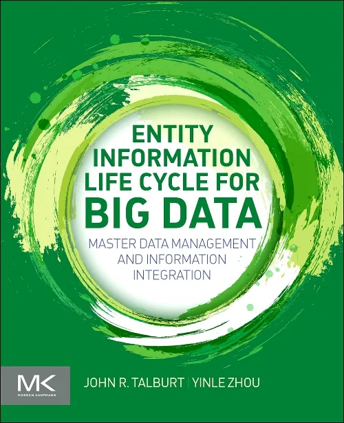 Entity Information Life Cycle for Big Data