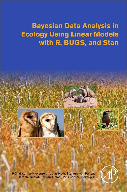 Bayesian Data Analysis in Ecology Using Linear Mod...