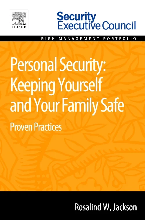 Personal Security: Keeping Yourself and Your Famil...